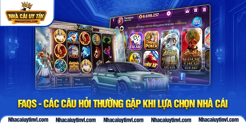FAQs – Một số câu hỏi thường gặp về nhà cái uy tín 